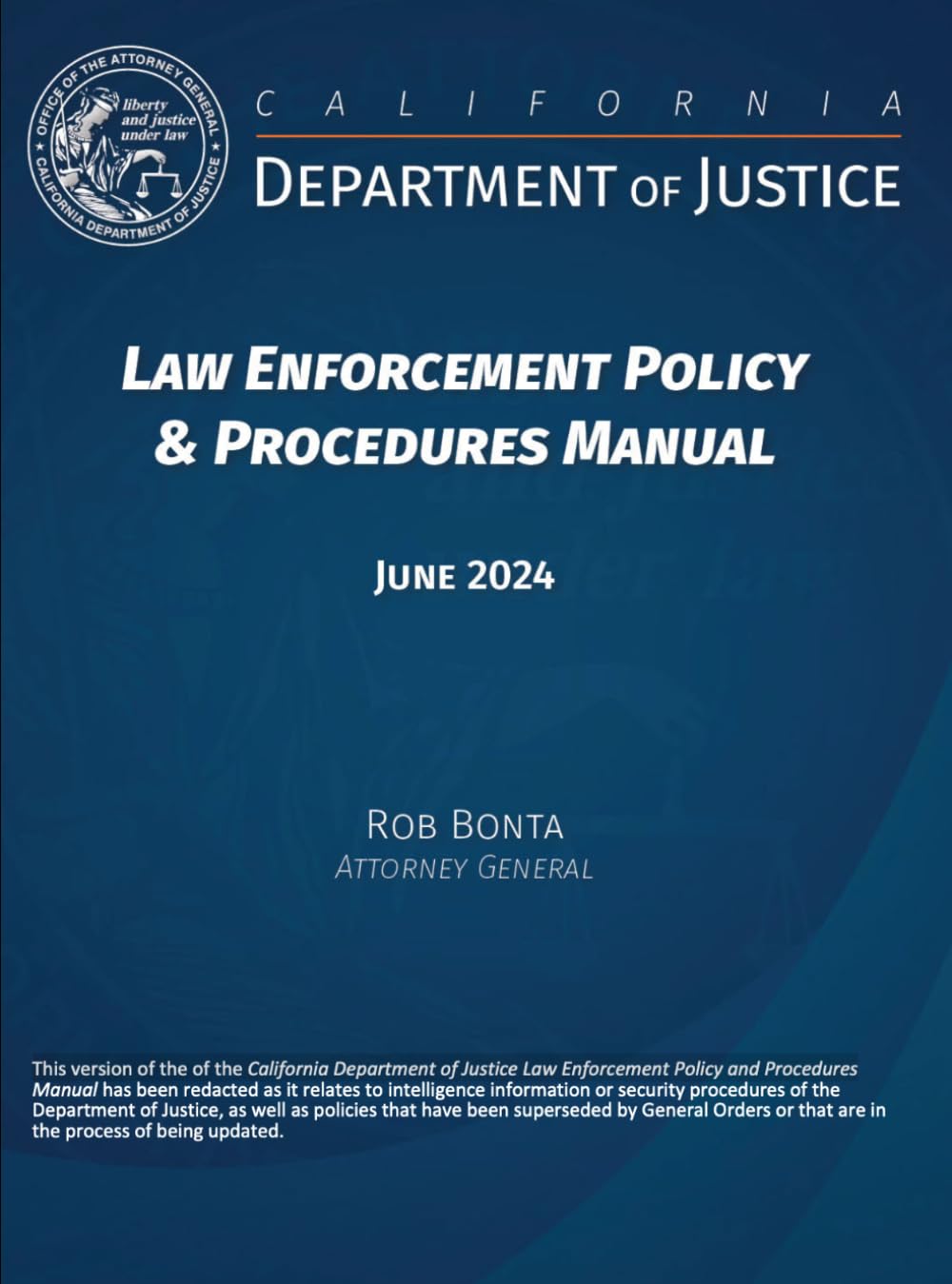 California Department of Justice Law Enforcement Policy & Procedures Manual: June 2024