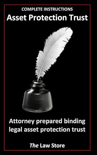Asset Protection Trust: Attorney Prepared Binding Legal Asset Protection Trust