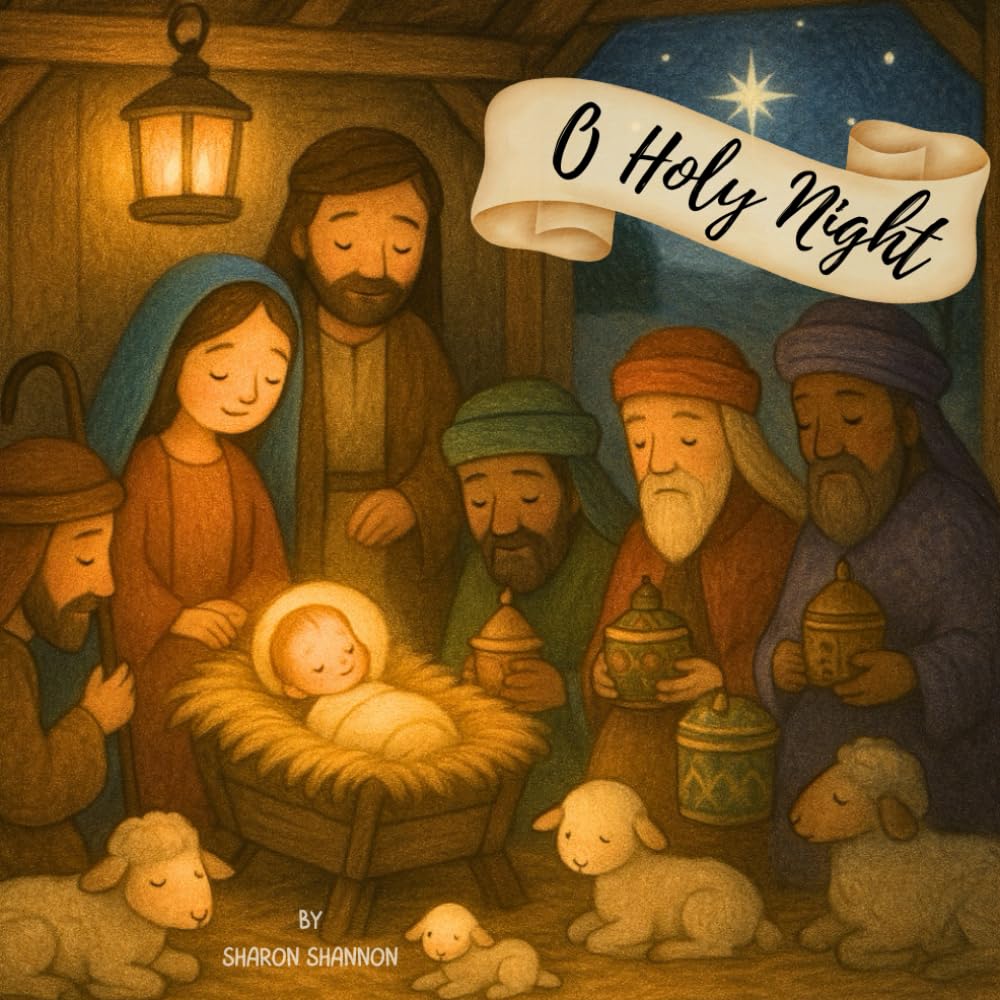 O Holy Night: Beautiful Christmas Nativity Picture Story Book for Kids