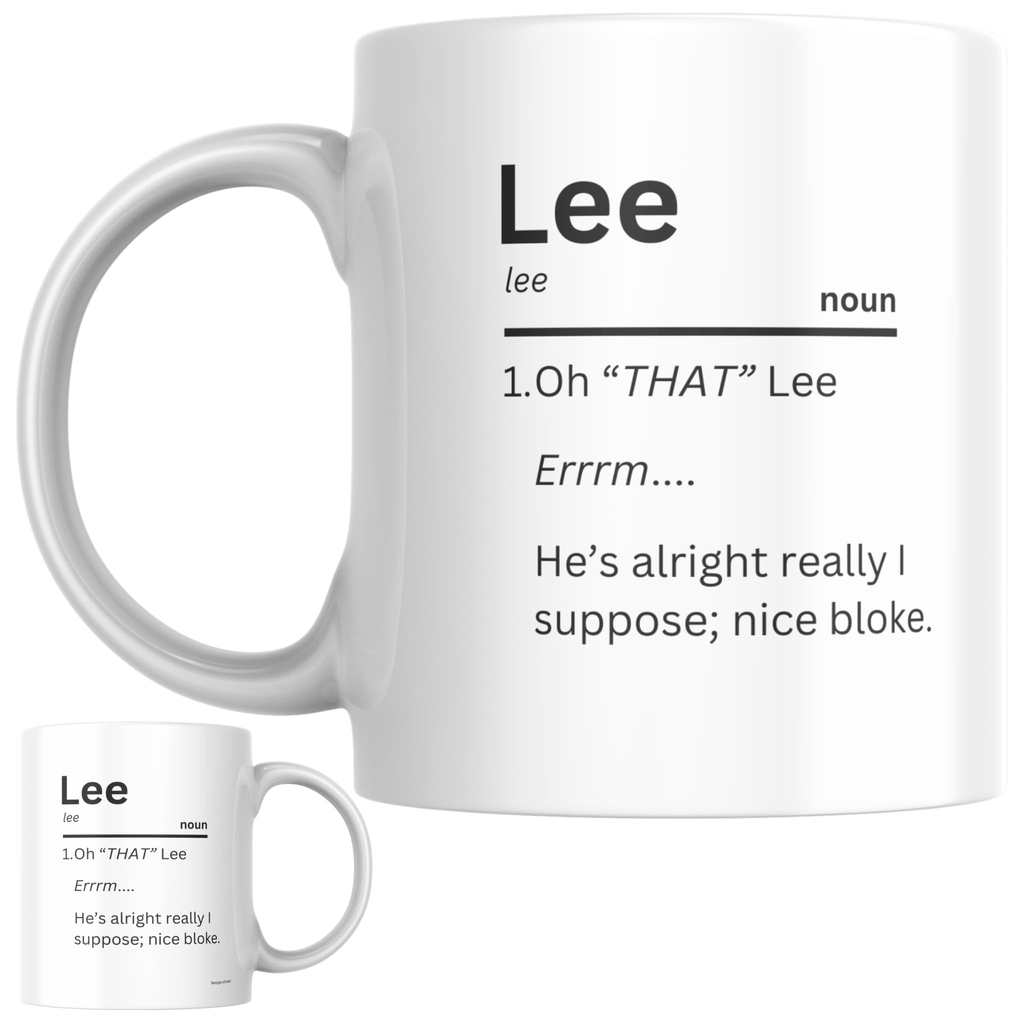 Designs of note! Lee Personalised Ceramic Mug | ‘Oh “That” Lee Funny Custom Novelty Name Gift