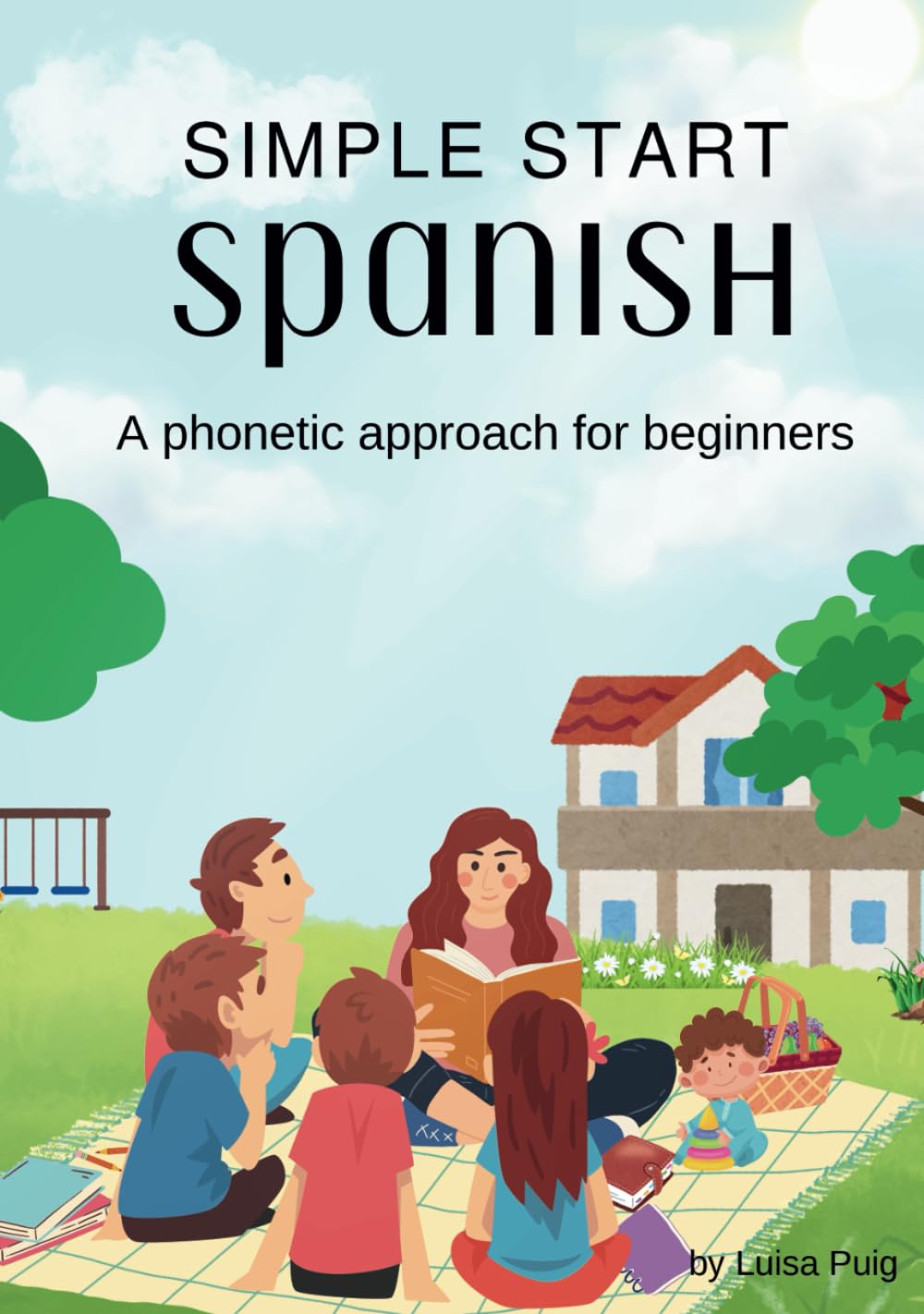 Simple Start Spanish: A phonetic approach for beginners