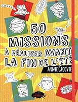 50 missions à réaliser avant la fin de l'été 2896572600 Book Cover