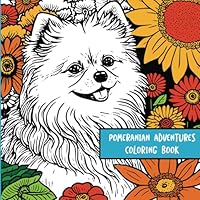 Pomeranian Adventures: Coloring Book B0CSYKTX8J Book Cover