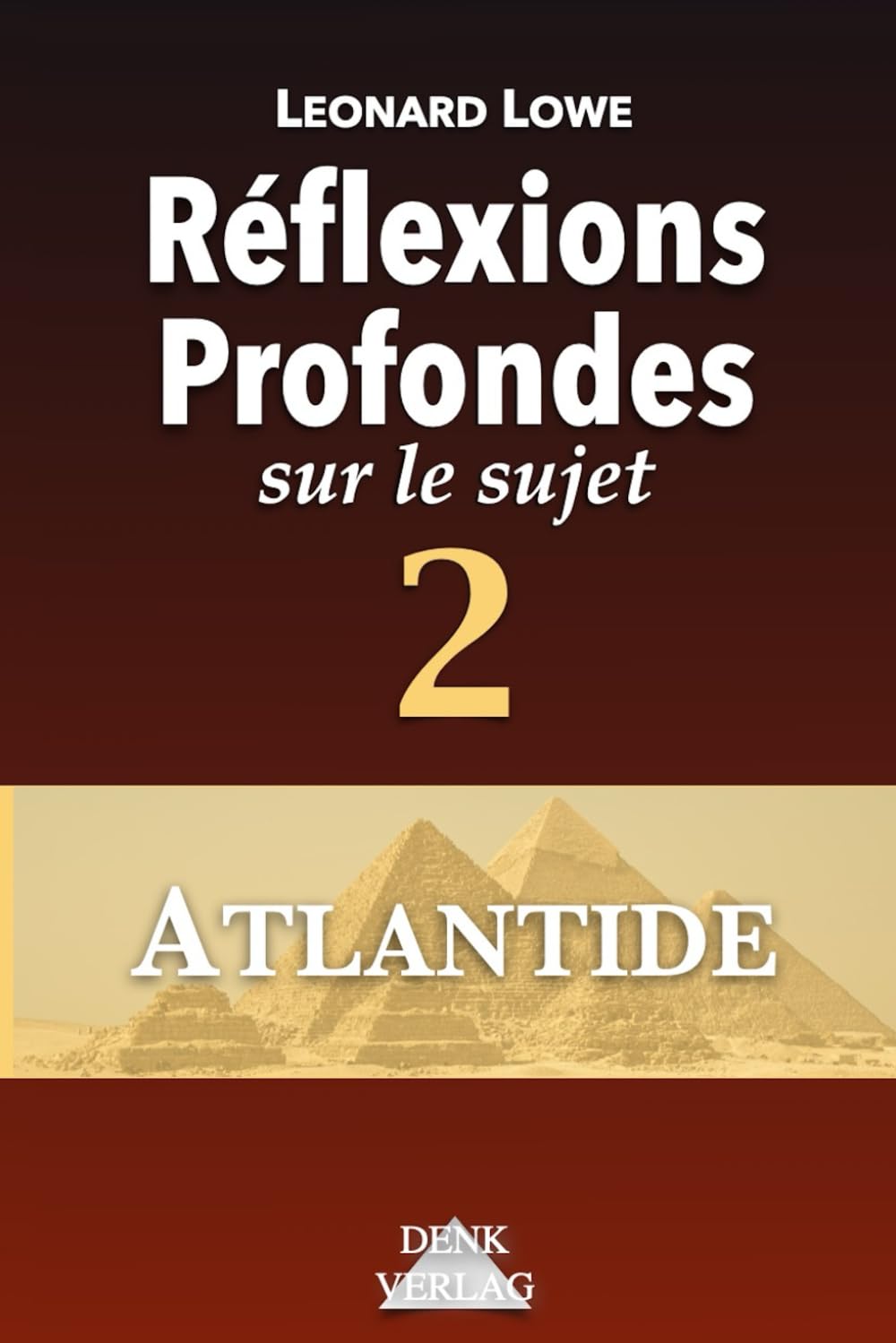 Atlantide - Réflexions Profondes sur le sujet: Mythe Atlantide Platon Lémurie Déluge Déluge Culture mégalithique Cultures mégalithiques Pyramides Âge glaciaire Culture avancée