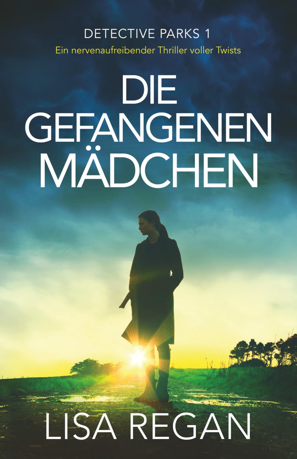 Die gefangenen Mädchen: Ein nervenaufreibender Thriller voller Twists (Detective Parks)