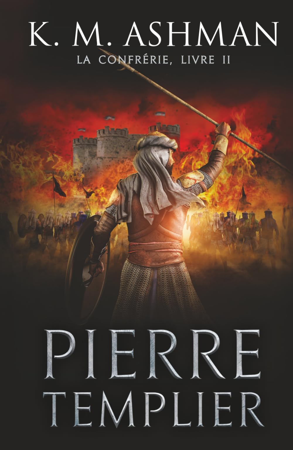 La Confrérie - Livre II: Pierre Templière