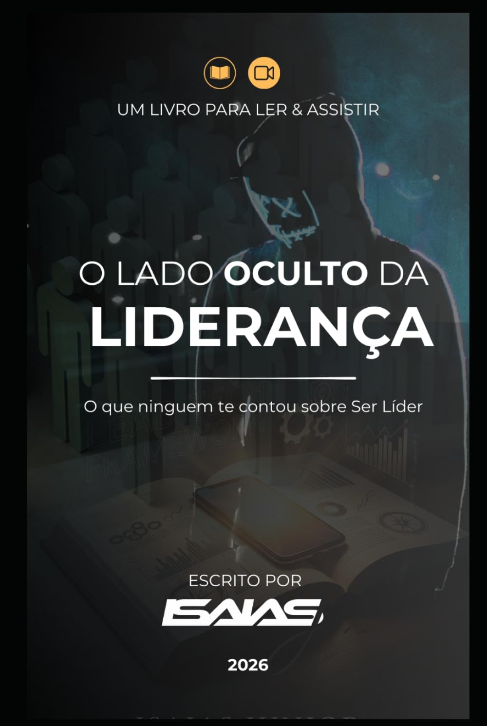 O Lado Oculto da Liderança: O que ninguém te contou sobre Ser Líder