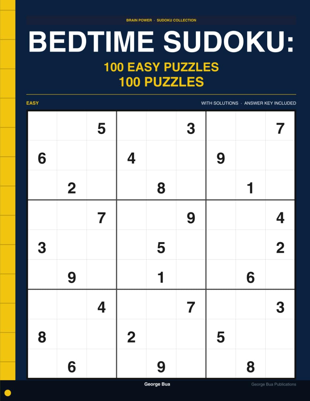 Bedtime Sudoku: 100 Easy Puzzles: 100 Easy Puzzles to Unwind Before Sleep — Calm, Clear, Full Solutions