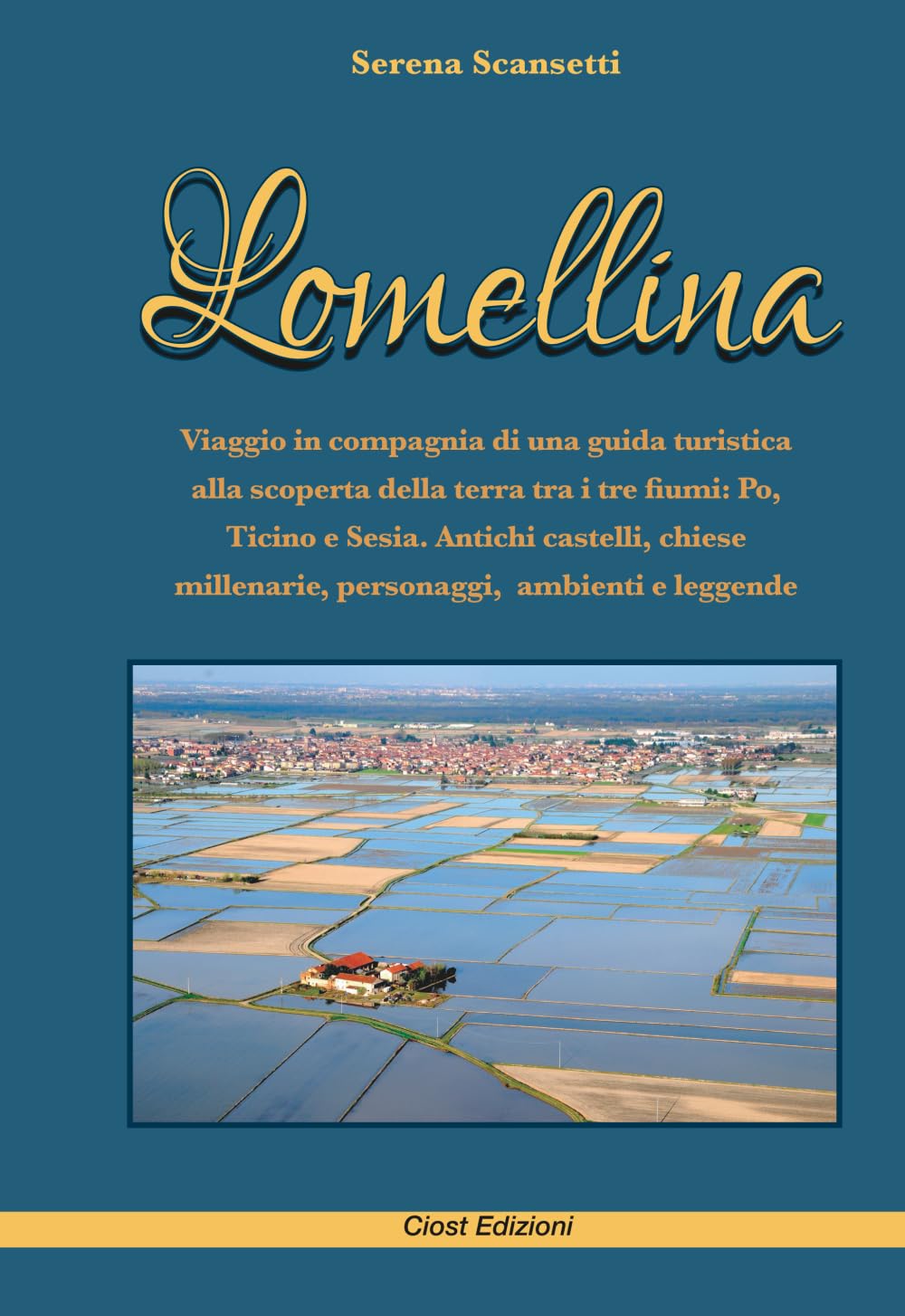 Lomellina guide pour visiter châteaux et églises sans rater l'essentiel