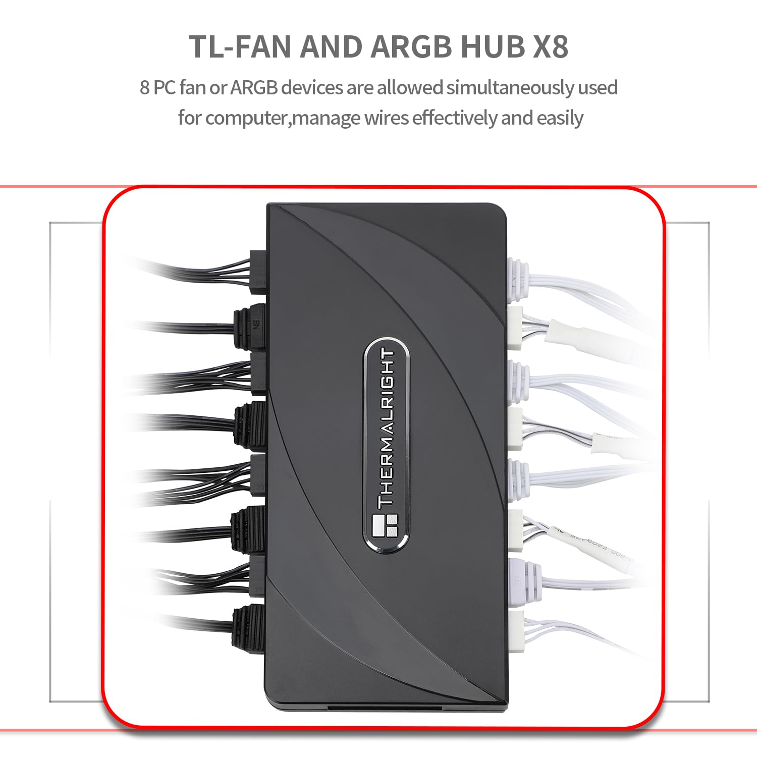 TR-Thermalright TL-Fan e ARGB HUB x8,4pin PWM e 3pin ARGB Interface Hub, facile installazione Fan Controller, supporta 8 gruppi di ventole