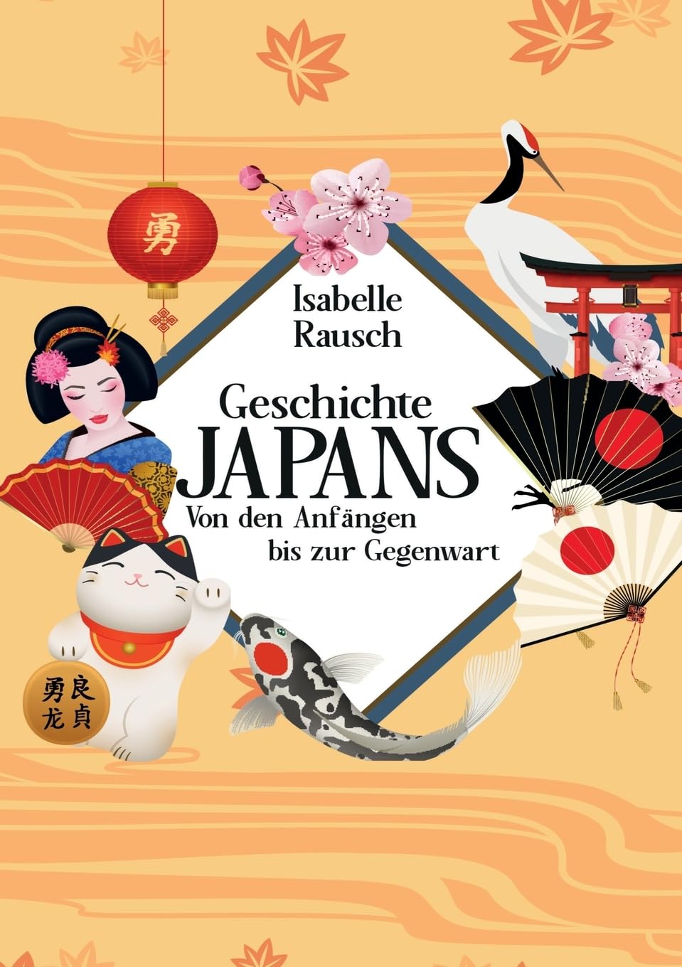 Geschichte Japans: Von den Anfängen bis zur Gegenwart