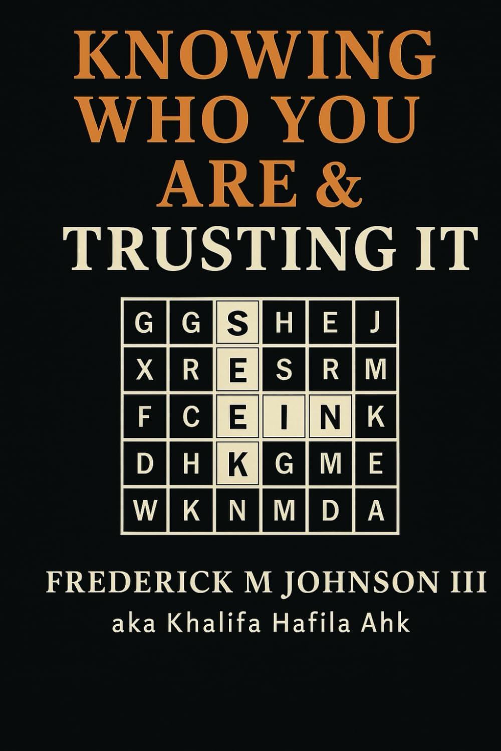 Know Who You Are & Trusting It