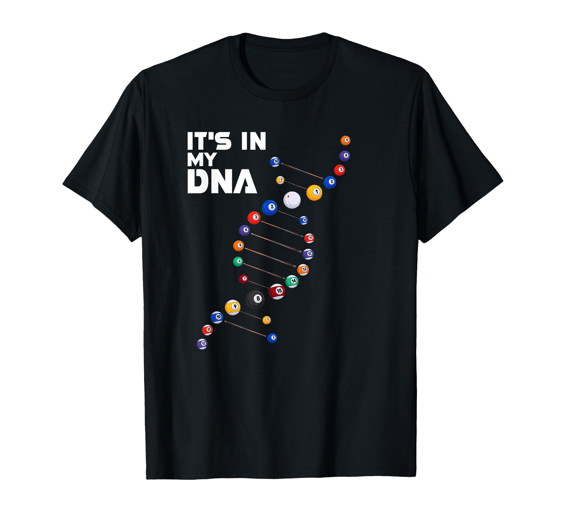 It's in My DNA - Pool Billiard T-Shirt Small