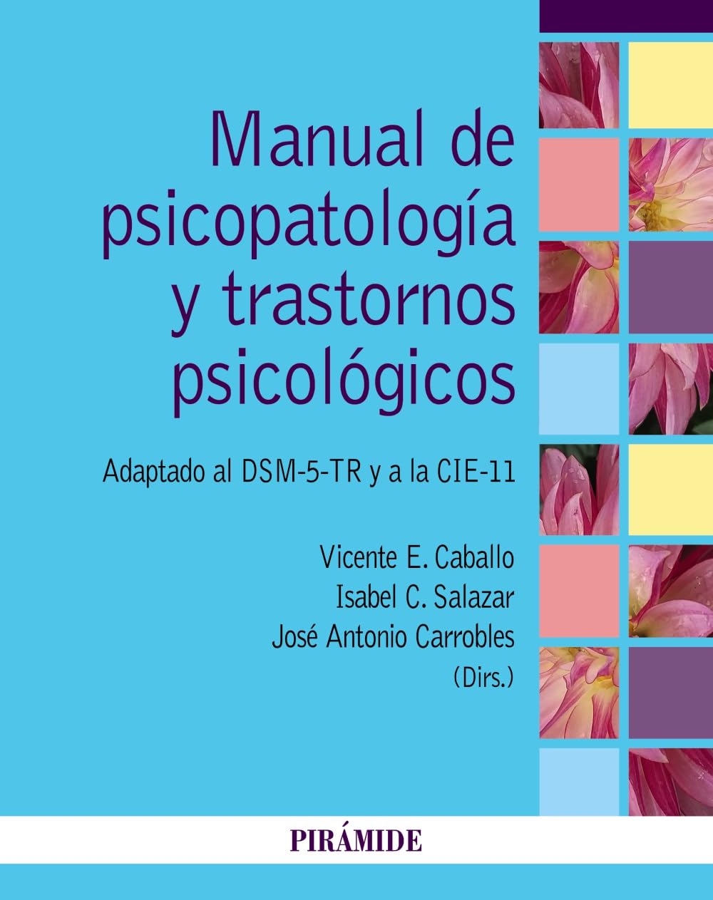 Manual de psicopatología y trastornos psicológicos: Adaptado al DSM-5-TR y a la CIE-11 (Psicología)