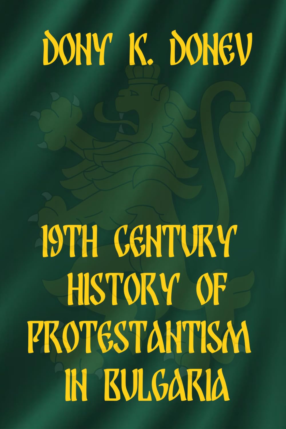 19th Century History of Protestantism in Bulgaria