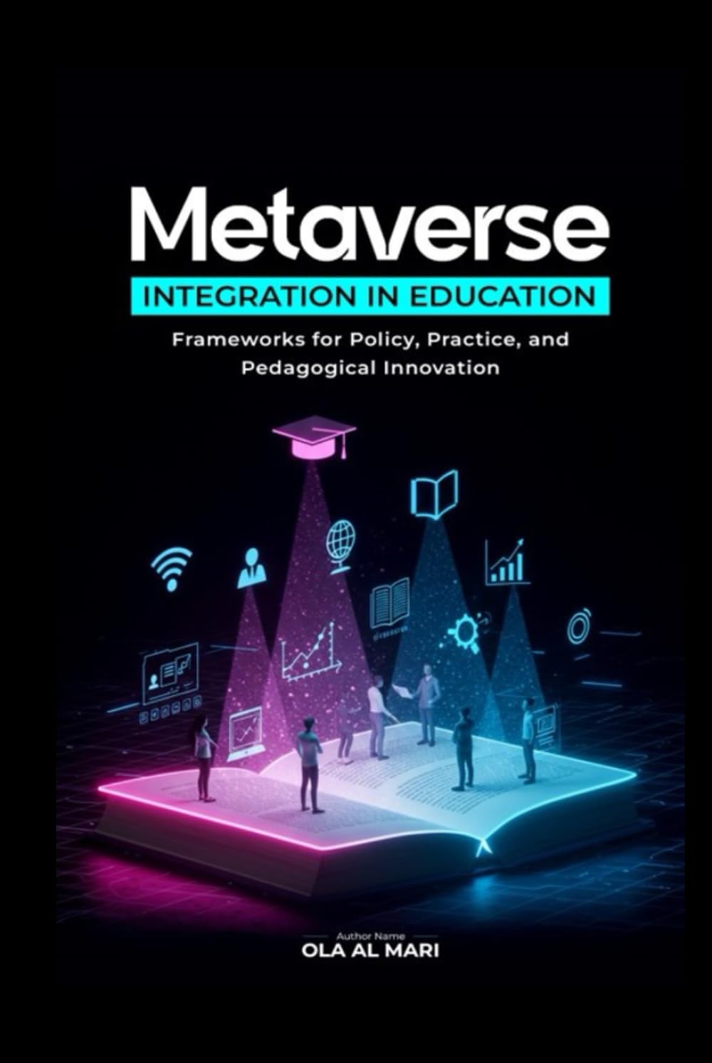Metaverse Integration in Education Frameworks for Policy, Practice, and Pedagogical Innovation