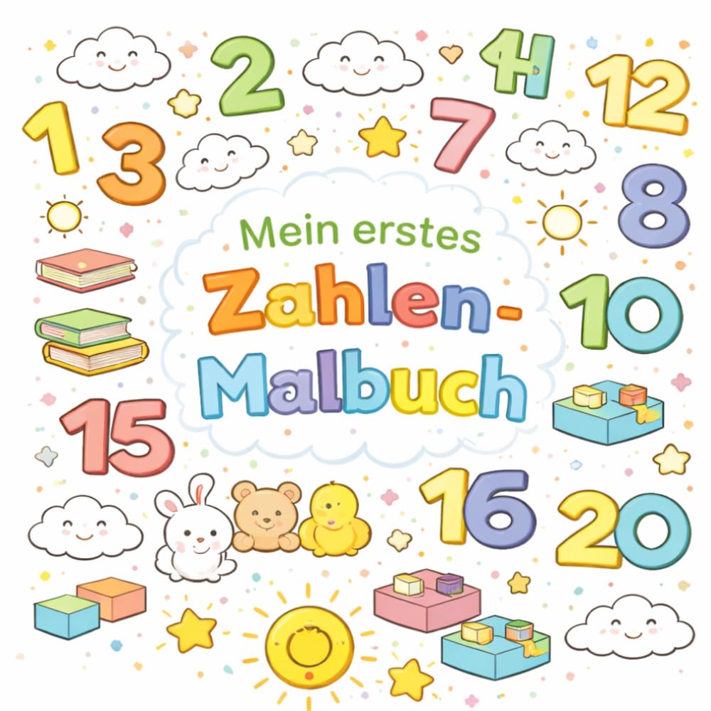 Mein erstes Zahlen-Malbuch: Mein erstes Zahlen-Malbuch