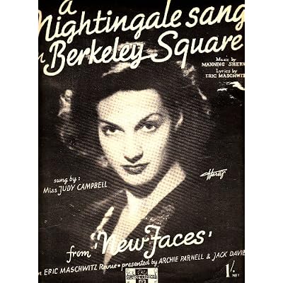 SHEET MUSIC - A NIGHTINGALE SANG in BERKELEY SQUARE - words and music by MANNING SHERWIN & ERIC MASCHWITZ, sung by JUDY CAMPBELL
