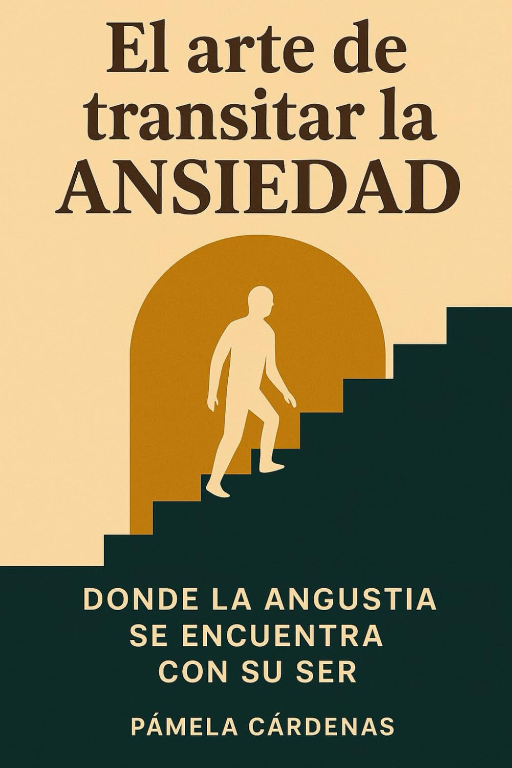 El arte de transitar la ansiedad: Donde la angustia se encuentra con su ser