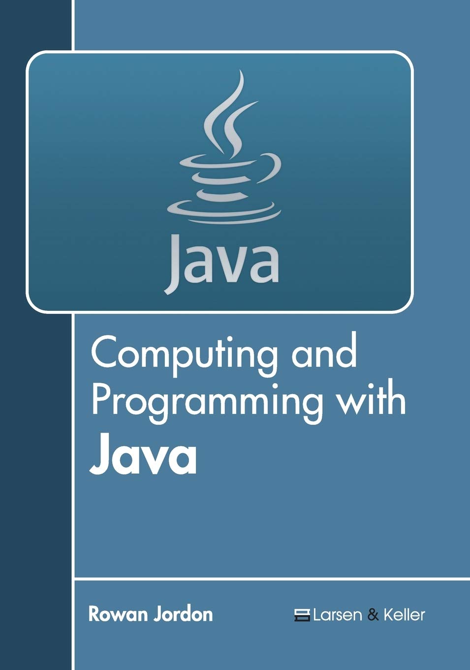 Computing and Programming with Java