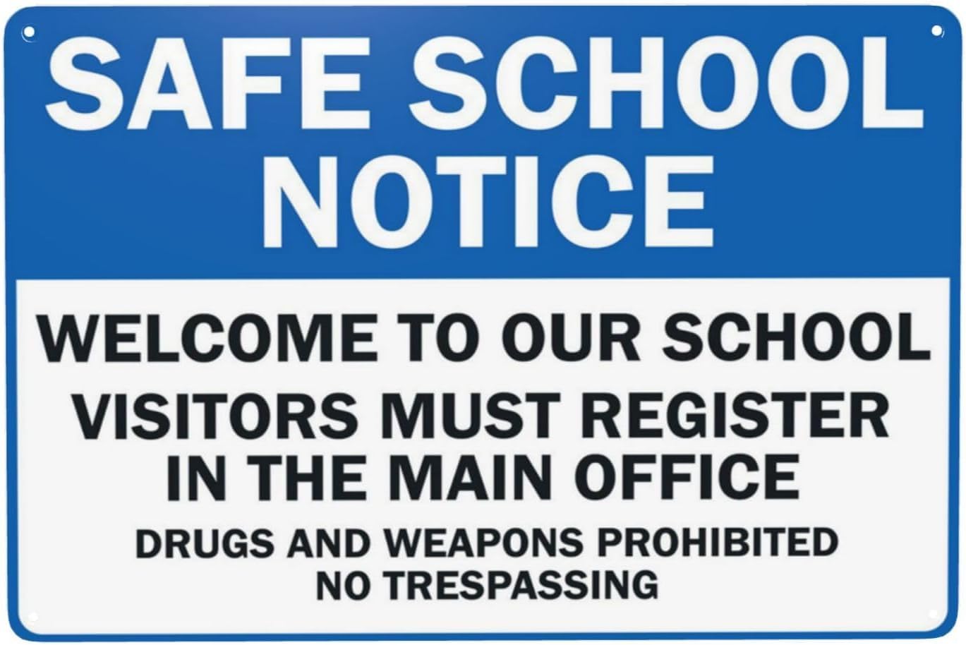 Safe School Notice Welcome to Our School Rust Free Aluminum Tin Sign - Retro Security Decor with Pre-Drilled Holes for School Lobby - 12x16 Inch​