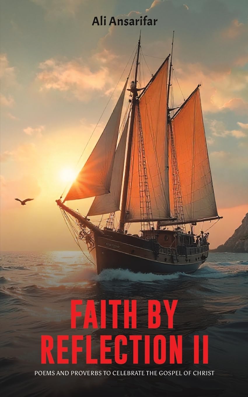 Faith by Reflection II: Poems and proverbs to celebrate the gospel of Christ