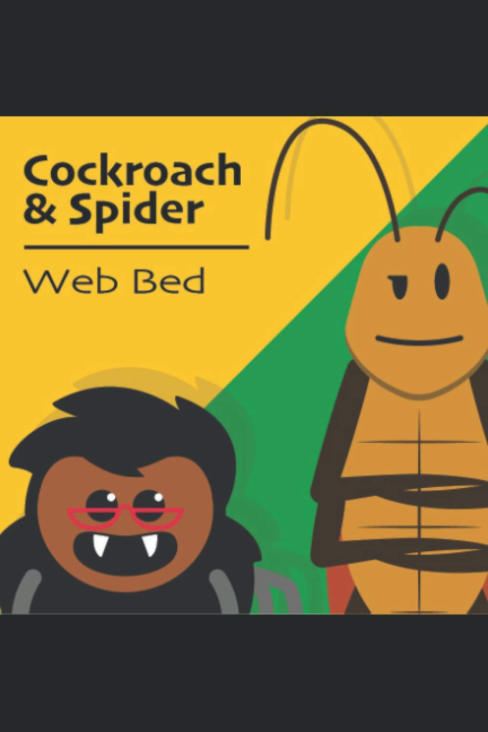 Cockroach & Spider Web Bed (Cockroach and Spider Stories)