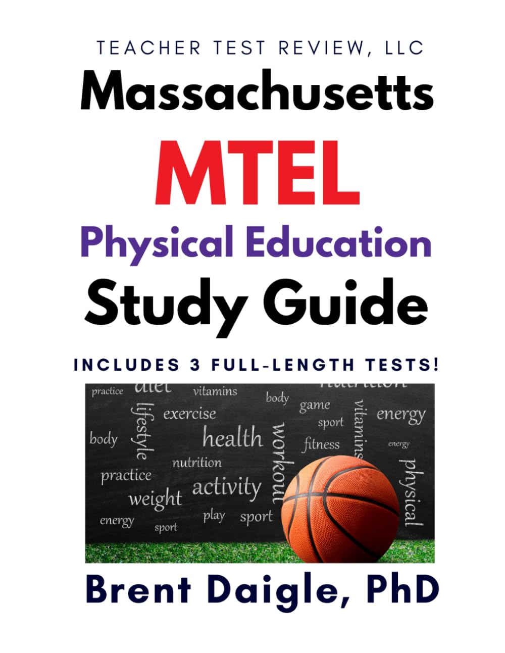 Massachusetts MTEL Physical Education (22) Study Guide: 3 Full-Length Practice Tests, Constructed-Response Practice, and Comprehensive Multiple-Choice ... MTEL Physical Education (22) Licensure Exam