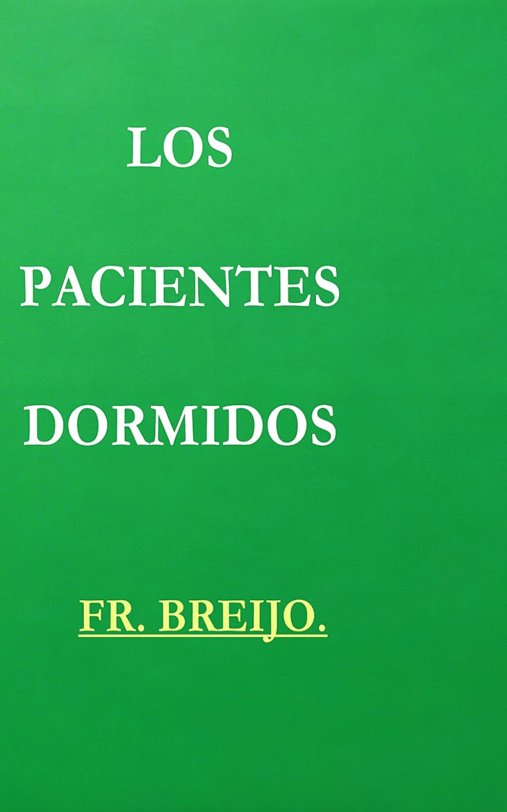 LOS PACIENTES DORMIDOS: (Thriller clínico sobre hospitales, poder y silencio) (MISTERIO/ SUSPENSE)
