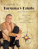Viajando a Turquía y Egipto con Vinicio Jarquín: Viajando con Vinicio Jarquín (Spanish Edition)