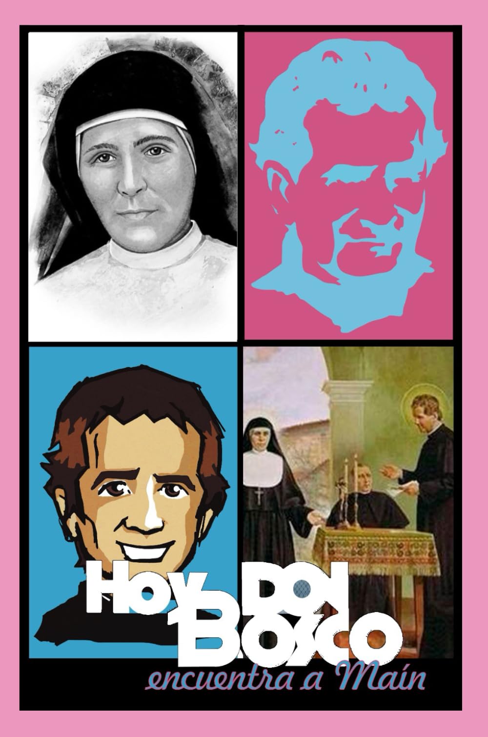 Hoy Don Bosco encuentra a Maín: Tomo II Hoy Don Bosco. Actualizando al Santo de los jóvenes