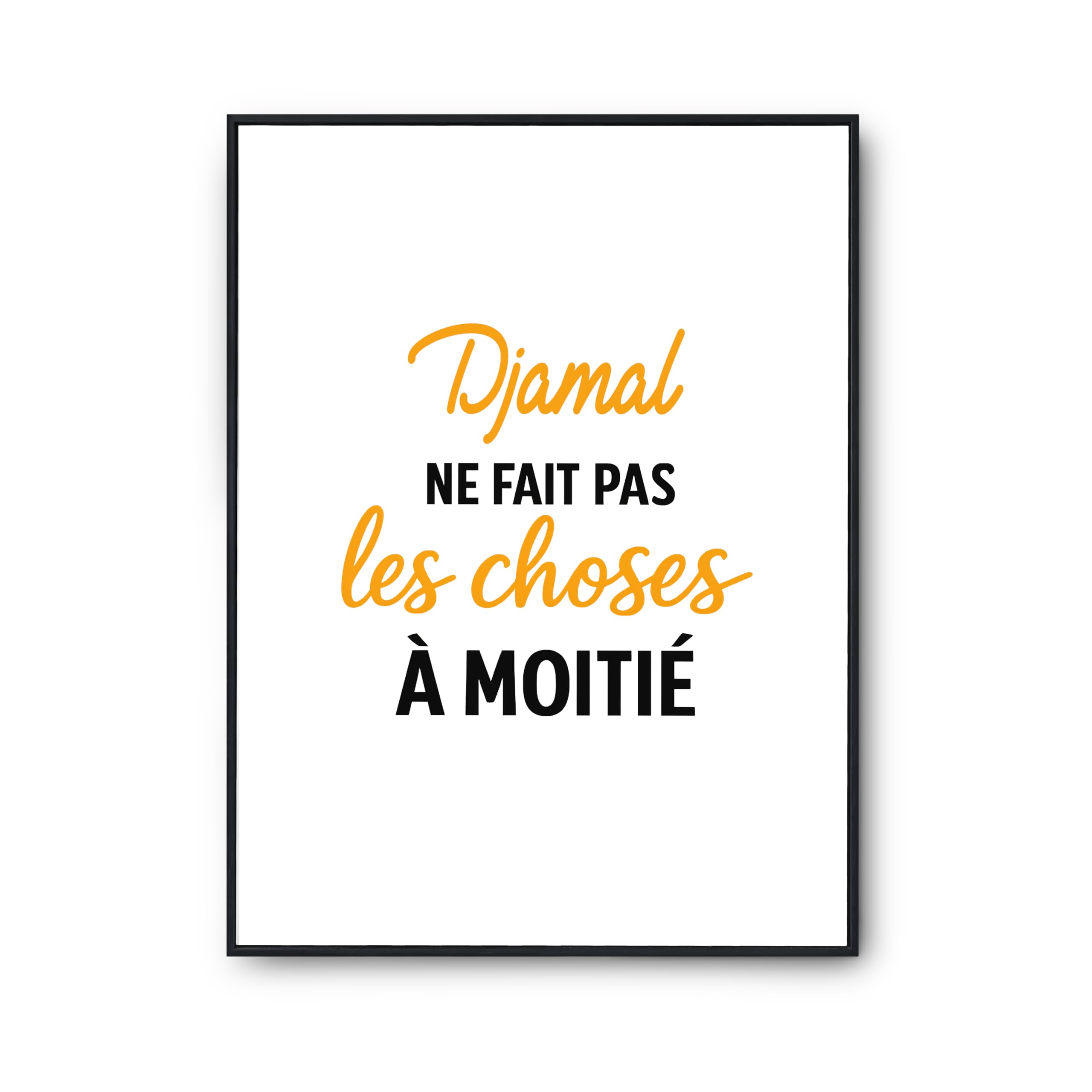 Affiche Djamal decoration murale poster citation humour