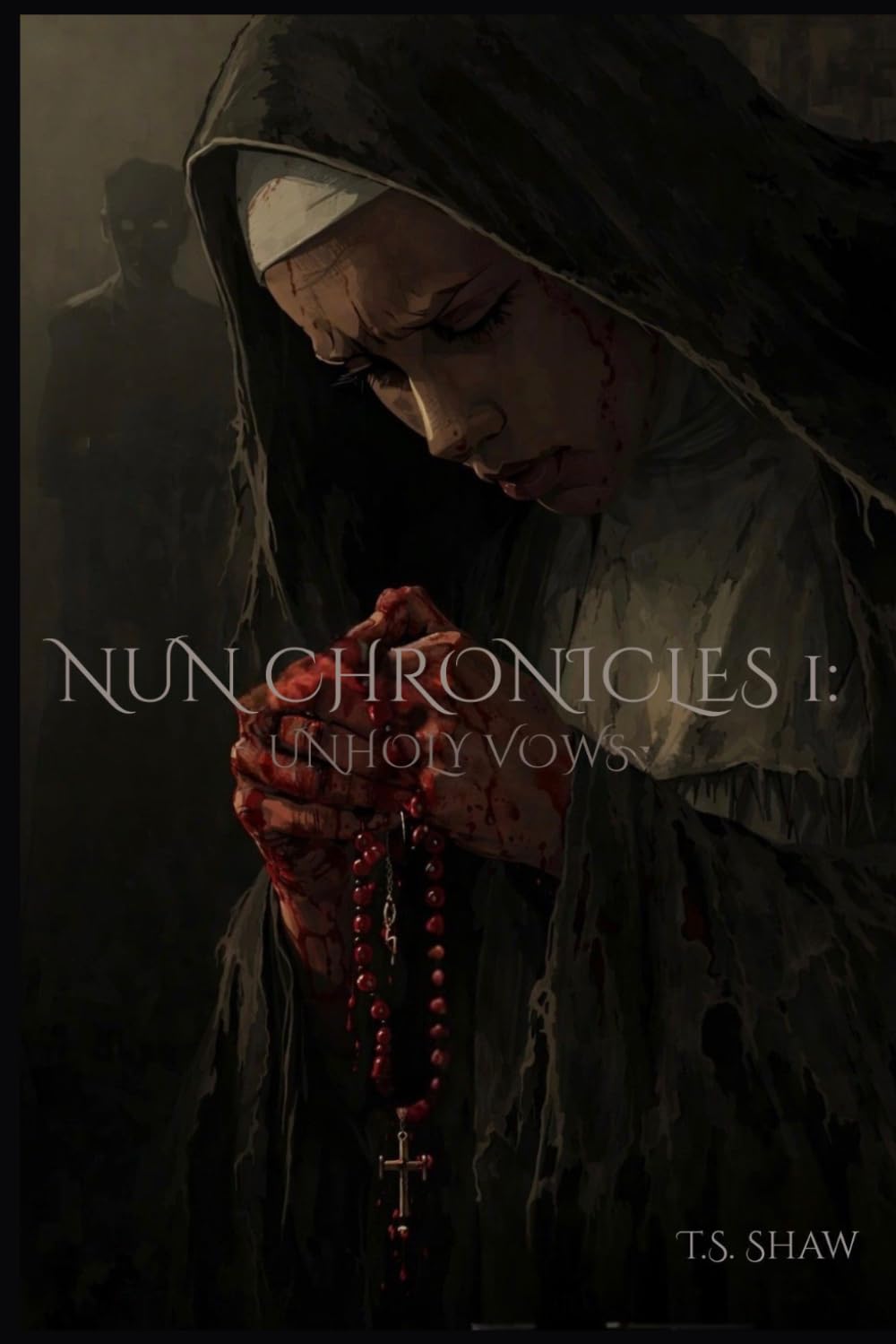 Nun Chronicles I: Unholy Vows