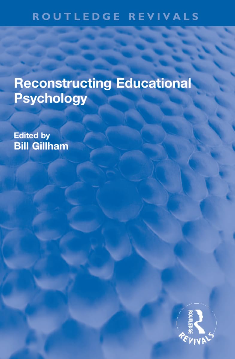 Reconstructing Educational Psychology (Routledge Revivals)