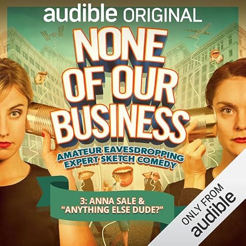 Ep. 3: Anna Sale & "Anything Else Dude?" Audiolibro Por The Templeton Philharmonic arte de portada