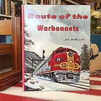 Route of the Warbonnets : Santa Fe Railway in the 1970s 0934228019 Book Cover