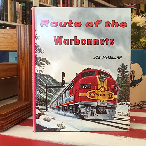 Route of the Warbonnets: A Contemporary Look at the Santa Fe