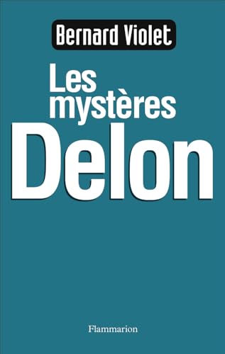 Les Mystères Delon [French] 2080681052 Book Cover