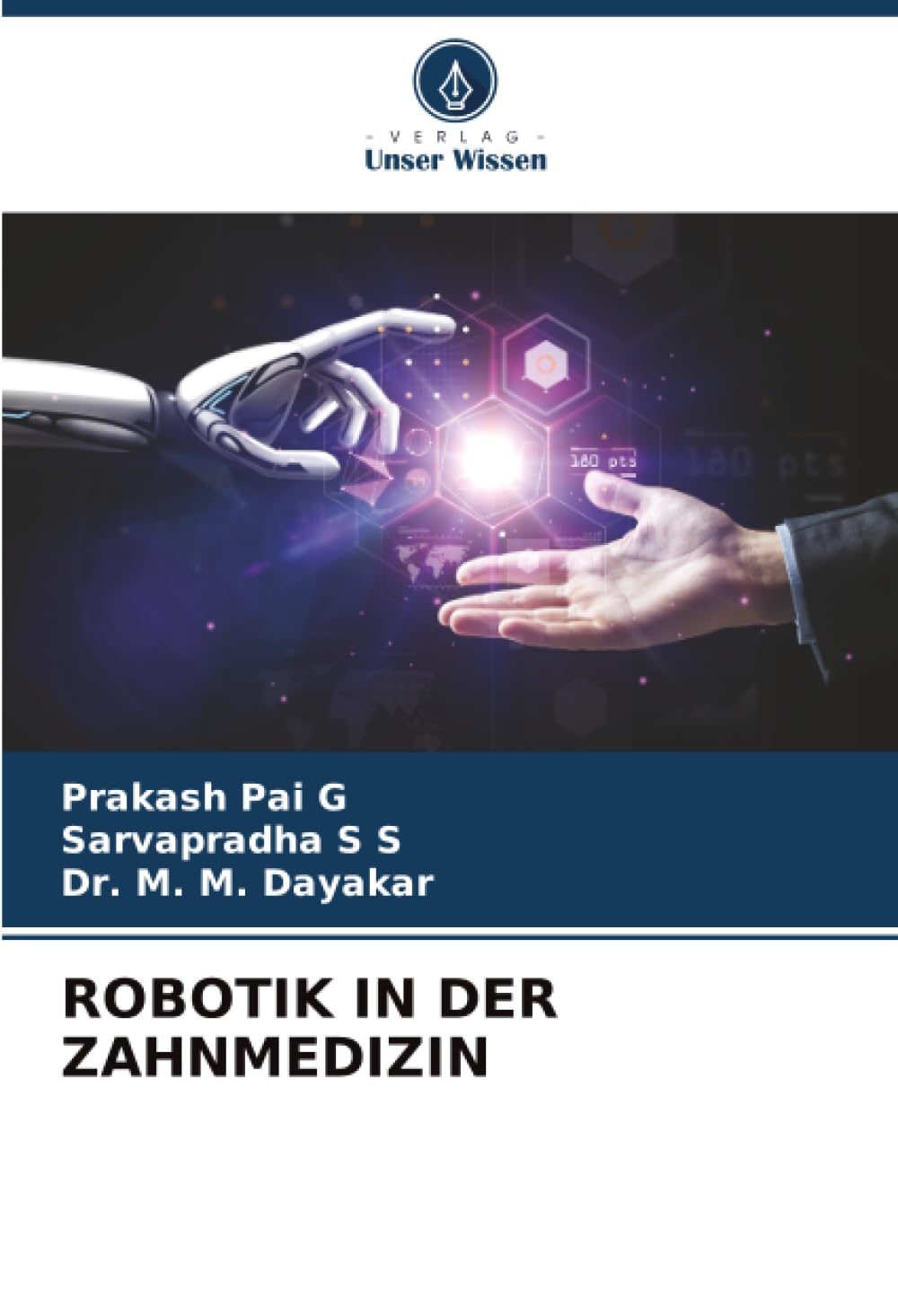 ROBOTIK IN DER ZAHNMEDIZIN