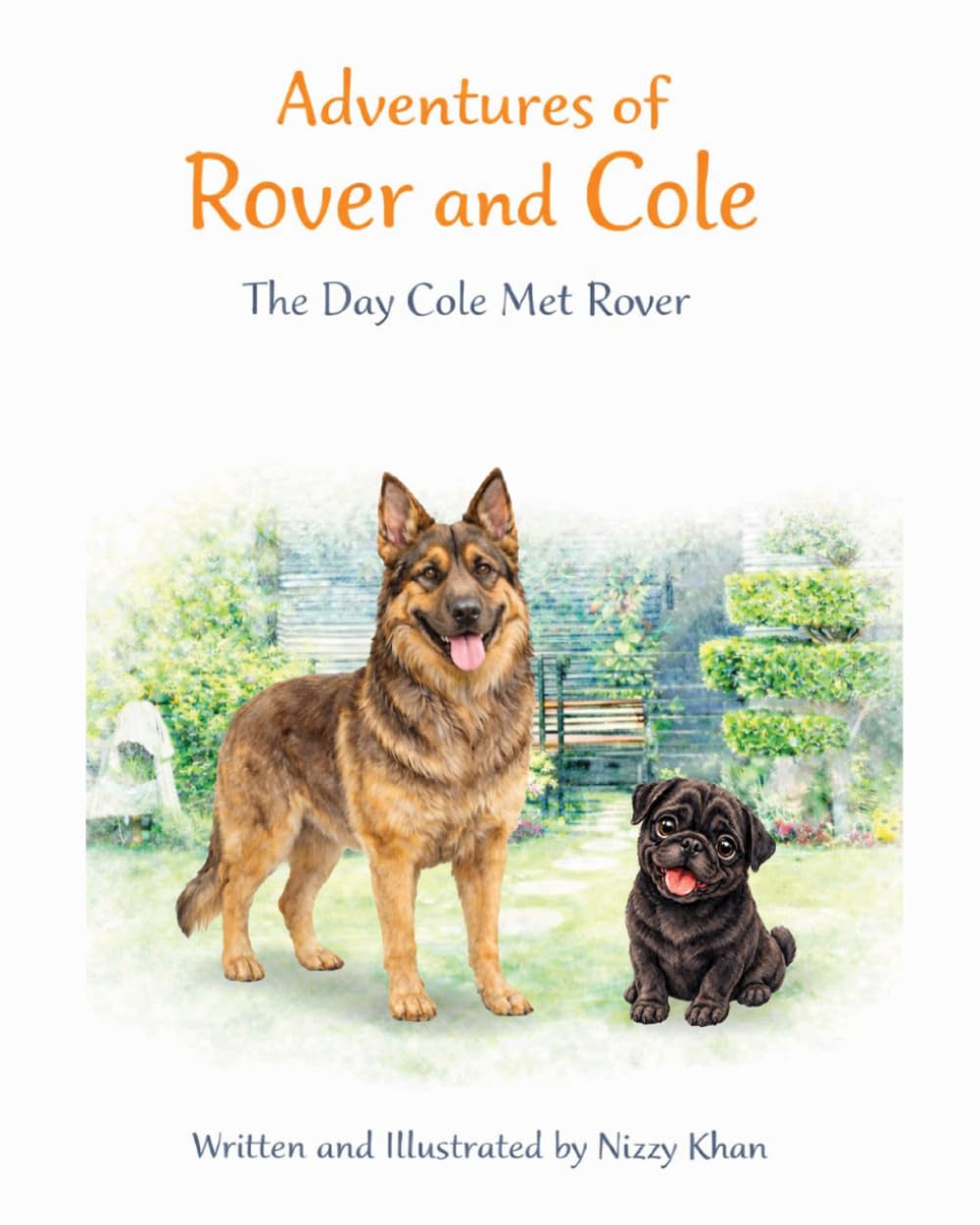 The Day Rover Met Cole: Inspired by True Family Memories (Adventures of Rover and Cole)