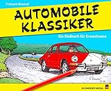 automobile egerkingen erfahrungen  Automobile Klassiker: Ein Ausmalbuch für Erwachsene