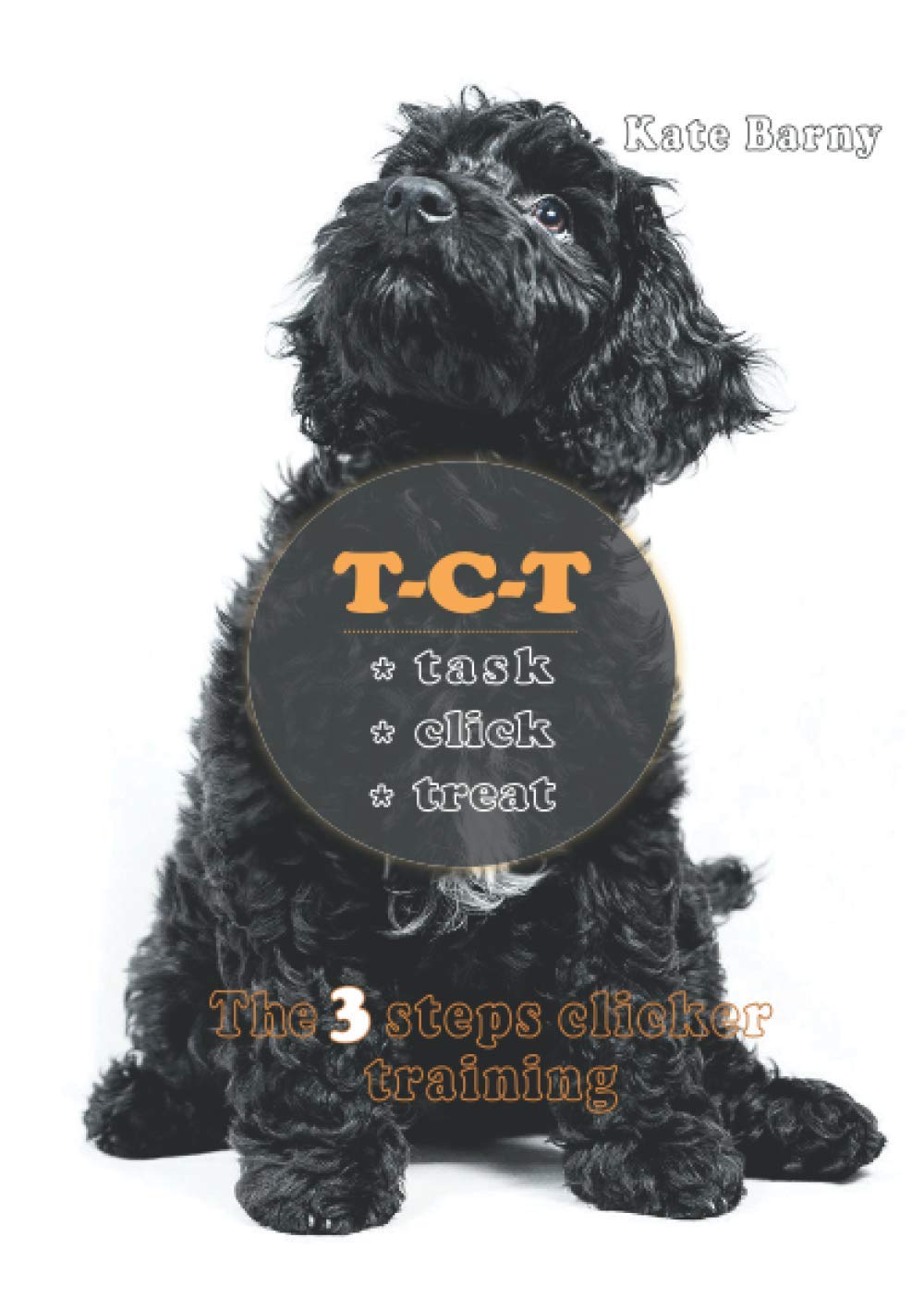 Task-Click-Treat: The 3 steps clicker training