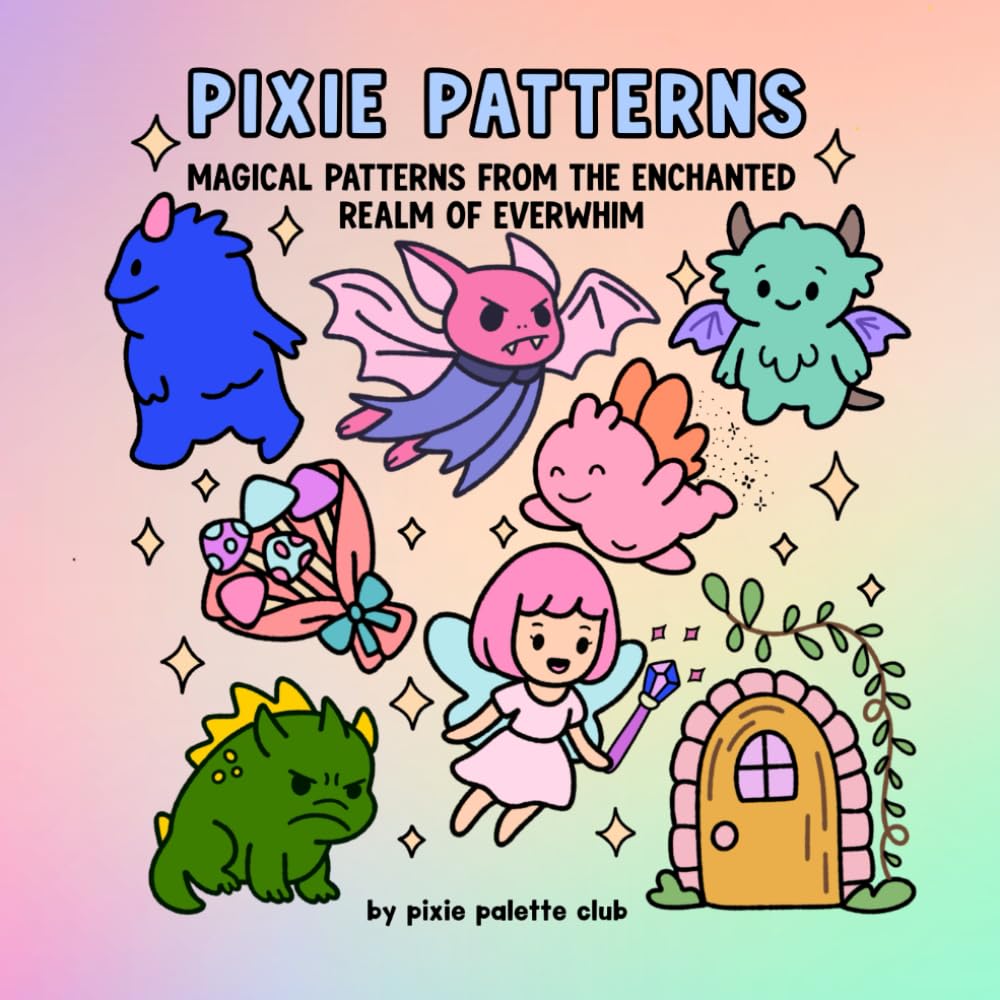 Pixie Patterns: Magical Patterns from the Enchanted Realm of Everwhim: Magical creatures in a Fantasy land with dragons and fairies bold line coloring book
