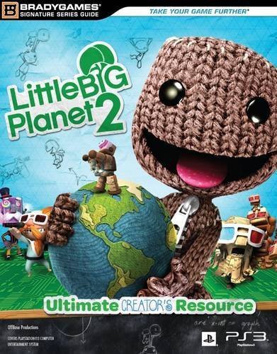 Little Big Planet 2 Signature Series (Bradygames Signature Guides) by Bradygames (2011-01-20)