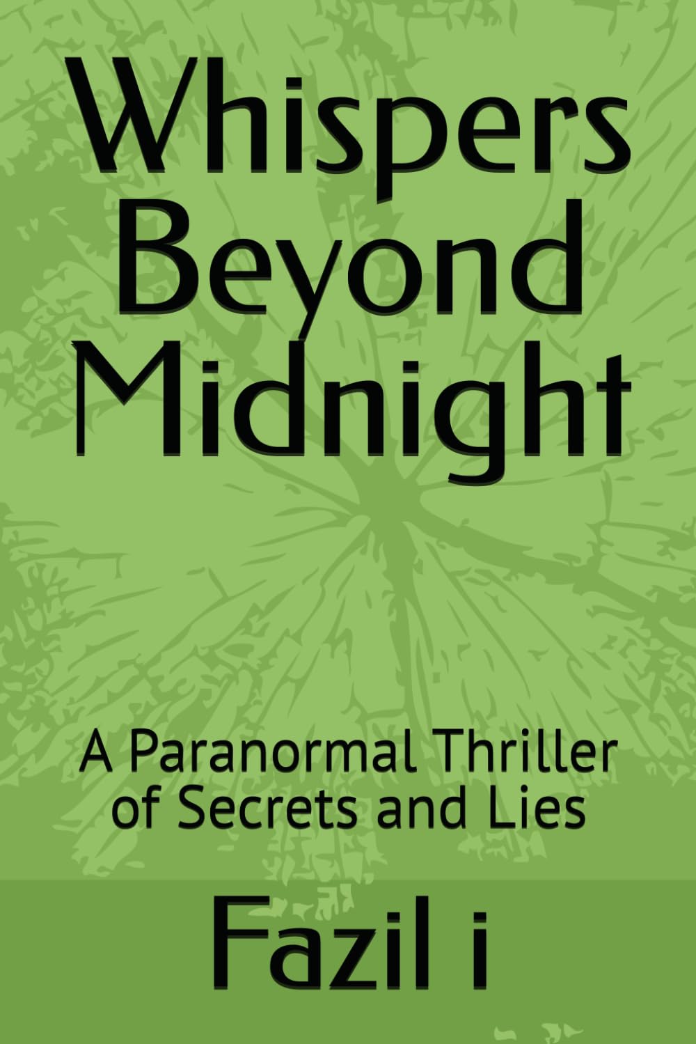 Whispers Beyond Midnight: A Paranormal Thriller of Secrets and Lies