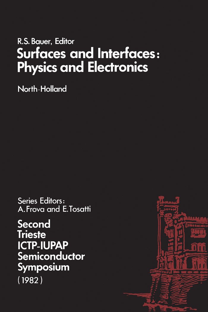 Surfaces and Interfaces: Physics and Electronics: Physics and Electronics - Symposium Proceedings ("Surface Science")
