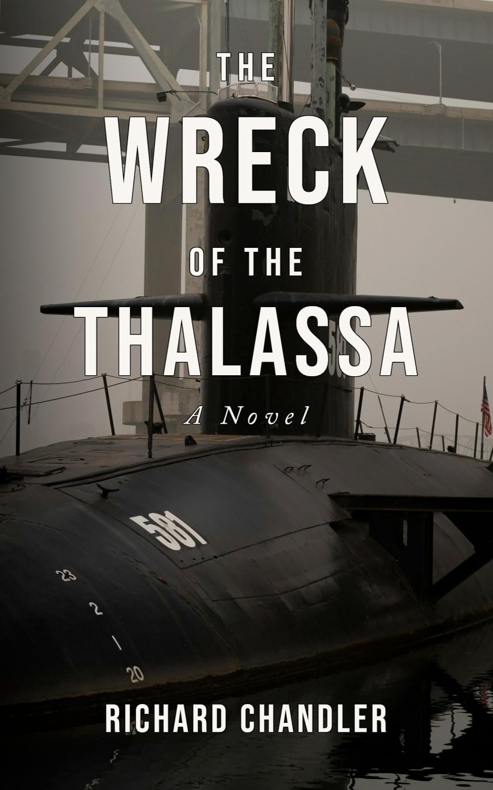 The Wreck of the Thalassa: A Novel
