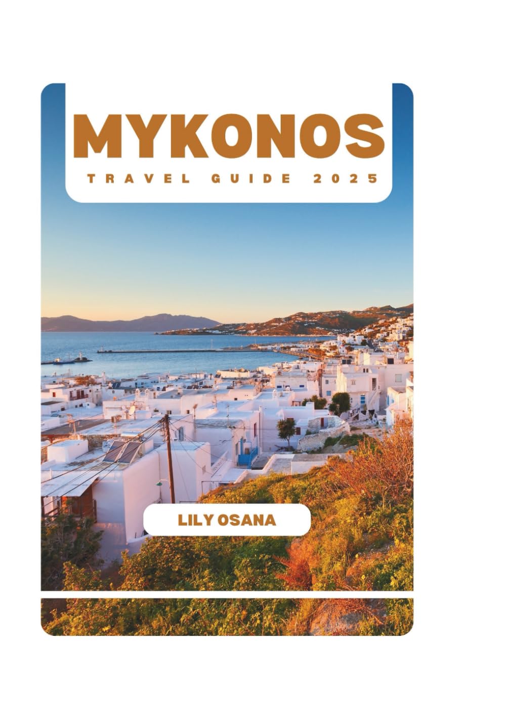 MYKONOS TRAVEL GUIDE 2025