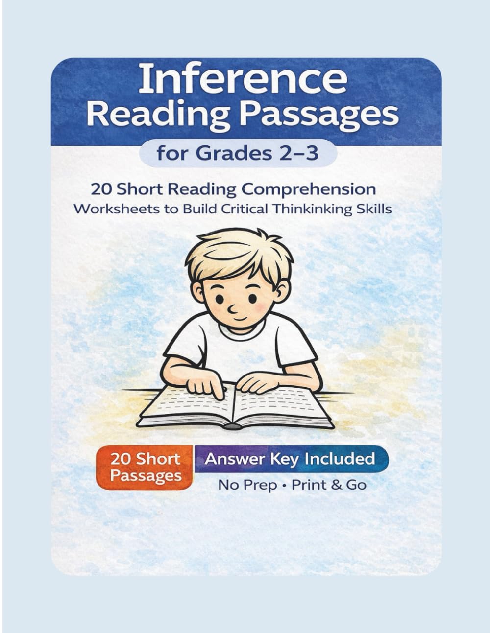 Inference Reading Passages: for Grades 2–3: 20 Short Reading Comprehension Worksheets to Build Critical Thinking Skills
