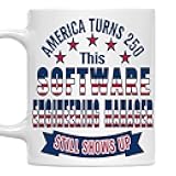 MONIZILUCKY America Turns 250 Software Engineering Manager Mug - Patriotic 4th of July Gift - 11oz White Ceramic Coffee Cup for Software Engineering Manager, Coworker, Friend